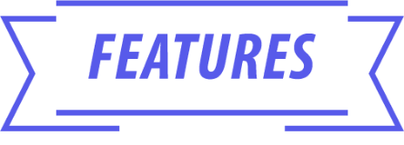 FEATURES